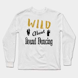 Wild About Rounds Long Sleeve T-Shirt